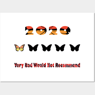 2020 Very Bad Would Not Recommend butterflies Style Posters and Art